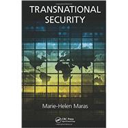Transnational Security by Maras; Marie-Helen, 9781466594449