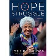 Hope in the Struggle by Johnson, Josie R.; Holbrook, Carolyn (CON); Little, Arleta (CON), 9781517904449
