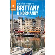 The Rough Guide to Brittany & Normandy by Ward, Greg; Trott, Victoria, 9781789194449