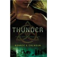 Thunder by Calhoun, Bonnie S., 9780800724450