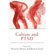 Culture and Ptsd by Hinton, Devon E.; Good, Byron J., 9780812224450