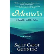 Monticello by Gunning, Sally Cabot, 9781410494450