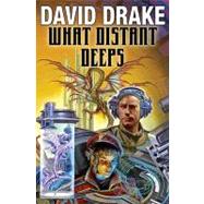 What Distant Deeps by Drake, David, 9781439134450