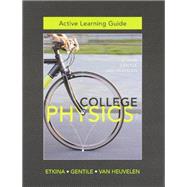 Active Learning Guide for College Physics by Etkina, Eugenia; Gentile, Michael; Van Heuvelen, Alan, 9780321864451