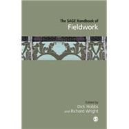 The SAGE Handbook of Fieldwork by Dick Hobbs, 9780761974451