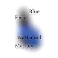 Blue Fasa by MacKey, Nathaniel, 9780811224451