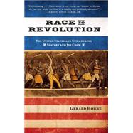 Race to Revolution by Horne, Gerald, 9781583674451