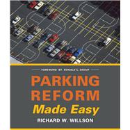 Parking Reform Made Easy by Willson, Richard W.; Shoup, Donald, 9781610914451