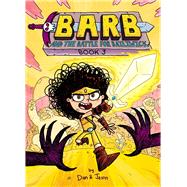 Barb and the Battle for Bailiwick by Abdo, Dan; Patterson, Jason; Dan & Jason; Abdo, Dan; Patterson, Jason, 9781665914451