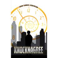 Knocknagree by John Samuel Robinson, 9781035884452