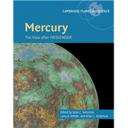 Mercury by Solomon, Sean C.; Nittler, Larry R.; Anderson, Brian J., 9781107154452