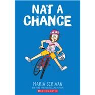 Nat a Chance: A Graphic Novel (Nat Enough #6) by Scrivan, Maria; Scrivan, Maria, 9781546104452