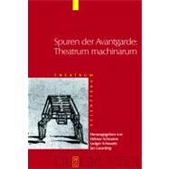 Spuren Der Avantgarde / Traces of the Avant-garde by Schramm, Helmar, 9783110204452