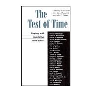 The Test of Time by Rausch, John David, Jr.; Green, John C.; Allebaugh, Dalene (CON); Bernstein, Robert A. (CON); Bigelow, Nathan S. (CON), 9780739104453