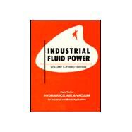 Volume I - Industrial Fluid Power by Hedges, Charles S., 9780960564453