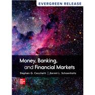 Money, Banking and Financial Markets [Rental Edition] by CECCHETTI, 9781266544453