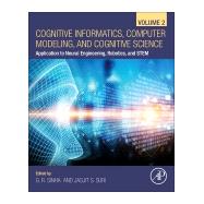 Cognitive Informatics, Computer Modelling, and Cognitive Science by Sinha, Ganesh R.; Suri, Jasjit S., 9780128194454