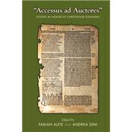 Accessus Ad Auctores: Studies in Honor of Christopher Kleinhenz by Alfie, Fabian; Dini, Andrea, 9780866984454