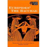 Euripides' the Bacchae by Golder, Herbert, 9781557834454