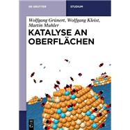 Katalyse an Oberfl�chen by Wolfgang Gr�nert; Wolfgang Kleist; Martin Muhler, 9783111344454