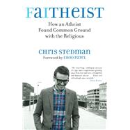 Faitheist by STEDMAN, CHRIS, 9780807014455
