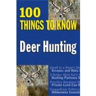Deer Hunting 100 Things to Know by Barrick, J. Devlin, 9780811734455