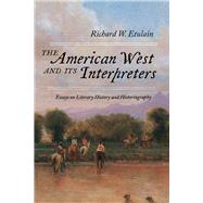 The American West and Its Interpreters by Richard W. Etulain, 9780826364456
