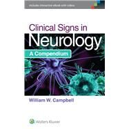 Clinical Signs in Neurology by Campbell, William W., 9781451194456