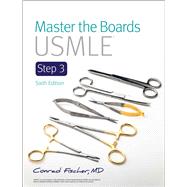 Master the Boards USMLE Step 3 6th Ed. by Fischer, Conrad, 9781506254456