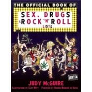 The Official Book of Sex, Drugs, and Rock 'n' Roll Lists by McGuire, Judy; Mott, Cliff, 9781593764456