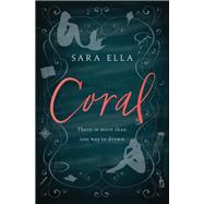 Coral by Ella, Sara, 9780785224457