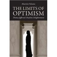 The Limits of Optimism by Valsania, Maurizio, 9780813934457