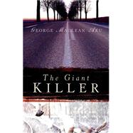 The Giant Killer by Aku, George MacLean, 9781594674457