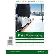 Finite Mathematics Books a la Carte Edition by Lial, Margaret L.; Greenwell, Raymond N.; Ritchey, Nathan P., 9780133864458