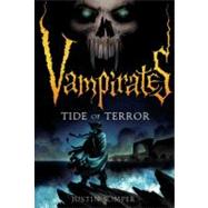 Vampirates: Tide of Terror by Somper, Justin, 9780316014458