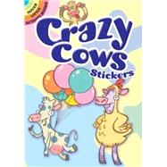 Crazy Cows Stickers by Maderna, Victoria, 9780486474458