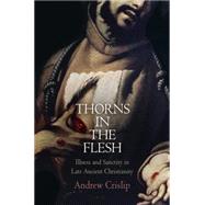 Thorns in the Flesh by Crislip, Andrew, 9780812244458