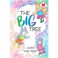 The Big Tree by Knetzger, Laura, 9780823444458