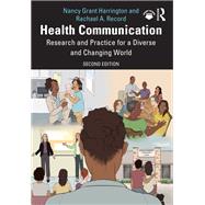 Health Communication by Nancy Grant Harrington; Rachael A. Record, 9781003214458