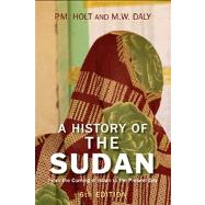 A History of the Sudan: From the Coming of Islam to the Present Day by Holt,P.M., 9781405874458