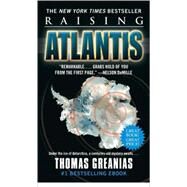 Raising Atlantis by Thomas Greanias, 9781416524458