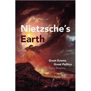 Nietzsche's Earth by Shapiro, Gary, 9780226394459