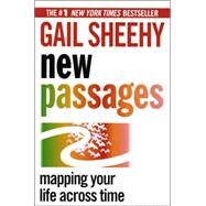 New Passages by SHEEHY, GAIL, 9780345404459