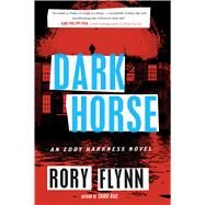 Dark Horse by Flynn, Rory, 9780544944459
