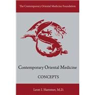 Concepts Contemporary Oriental Medicine by Hammer, Leon I., 9781543924459
