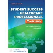 Student Success for Health Professionals Simplified by McCorry, Laurie Kelly; Mason, Jeff, 9781975114459