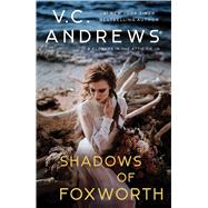 Shadows of Foxworth by Andrews, V.C., 9781982114459