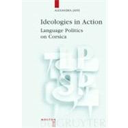 Ideologies in Action by Jaffe, Alexandra M., 9783110164459
