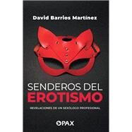 Senderos del erotismo by Barrios, David, 9786077134459