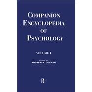 Companion Encyclopedia of Psychology: 2-volume set by Colman,Andrew M., 9780415064460